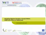 Navigating Digestive Disorders in Young Children: Disorders of Gut-Brain Interaction from Infancy to Toddlerhood