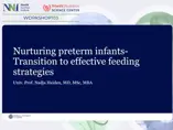 Nurturing preterm infants - Transition to effective feeding strategies