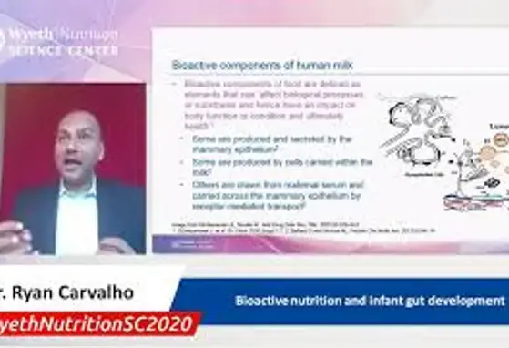 Bioactive nutrition and infant gut development - Dr. Ryan Carvalho