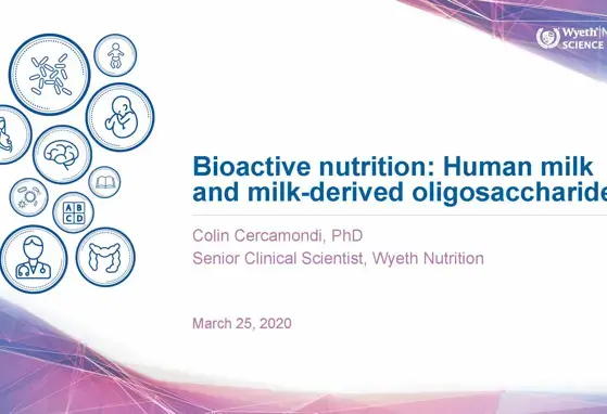 Bioactive nutrition: Human milk and milk-derived oligosaccharides