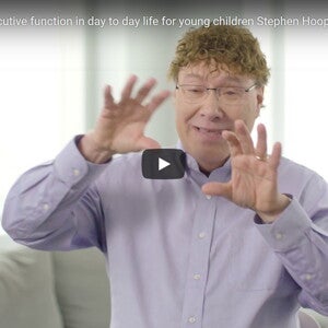 Examples of executive function in day to day life for young children Stephen Hooper