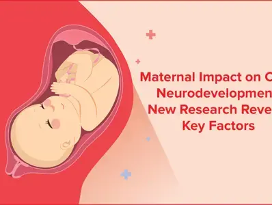 Maternal body composition may have a significant impact on the child’s neurodevelopment
